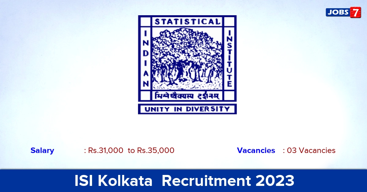 ISI Kolkata  Recruitment 2023 - Apply Offline for Project Linked Person Jobs!