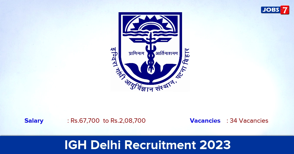 IGH Delhi Recruitment 2023 - Senior Resident Jobs, Apply Here!