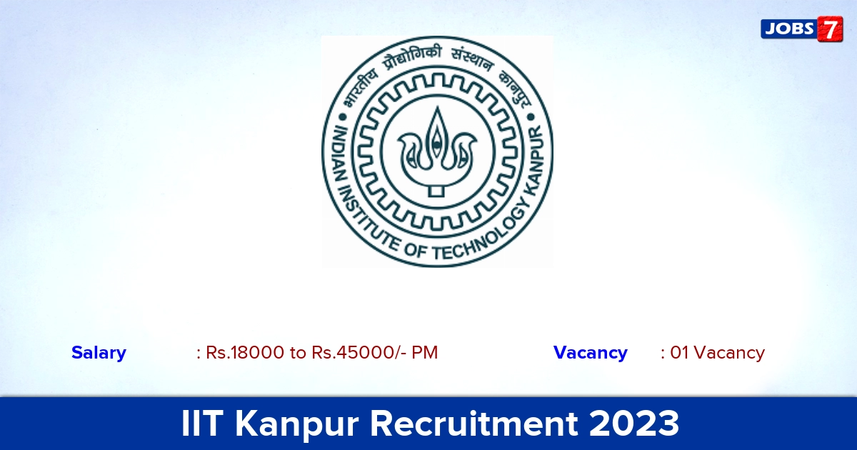 IIT Kanpur Recruitment 2023 - Apply Offline for Project Technician Jobs!