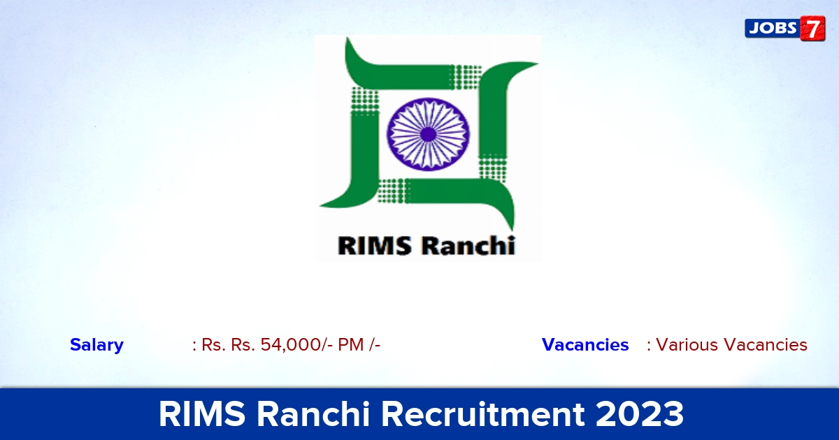 RIMS Ranchi Recruitment 2023 - Apply Online for Scientist jobs!