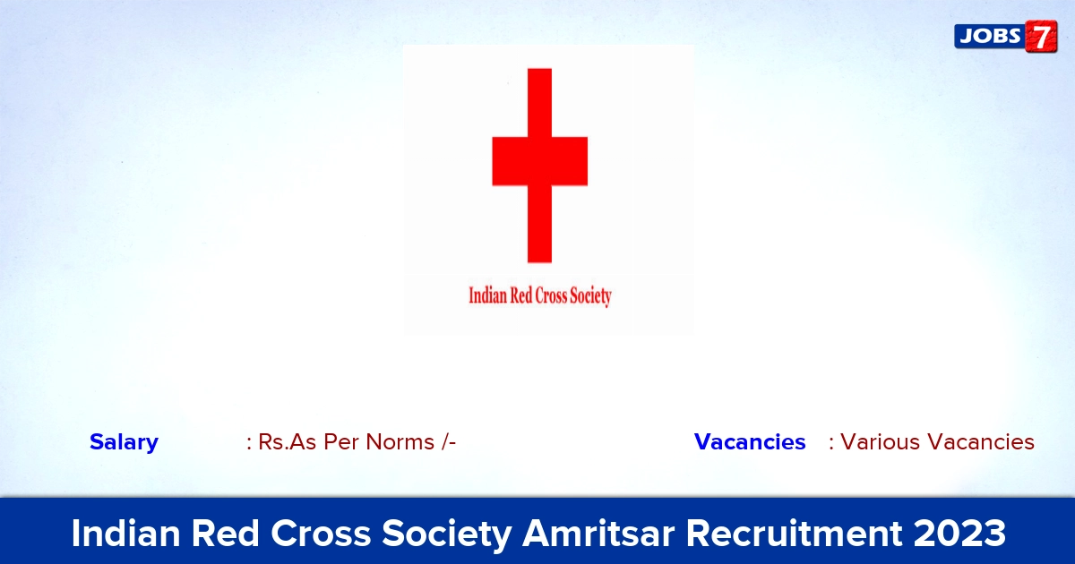 Indian Red Cross Society Amritsar Recruitment 2023 - Apply Offline for Trainer Jobs!