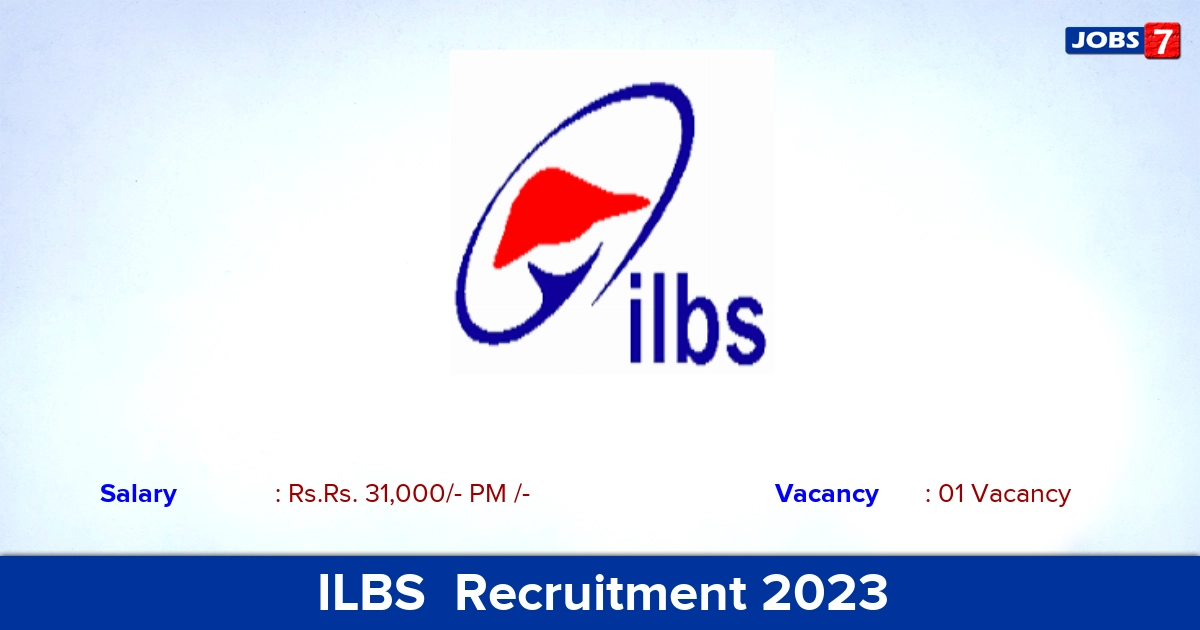 ILBS  Recruitment 2023 - Apply Offline for JRF Jobs!
