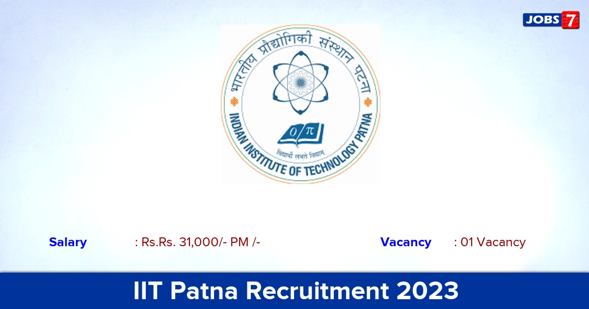 IIT Patna Recruitment 2023 - Apply Online for SRF Jobs!