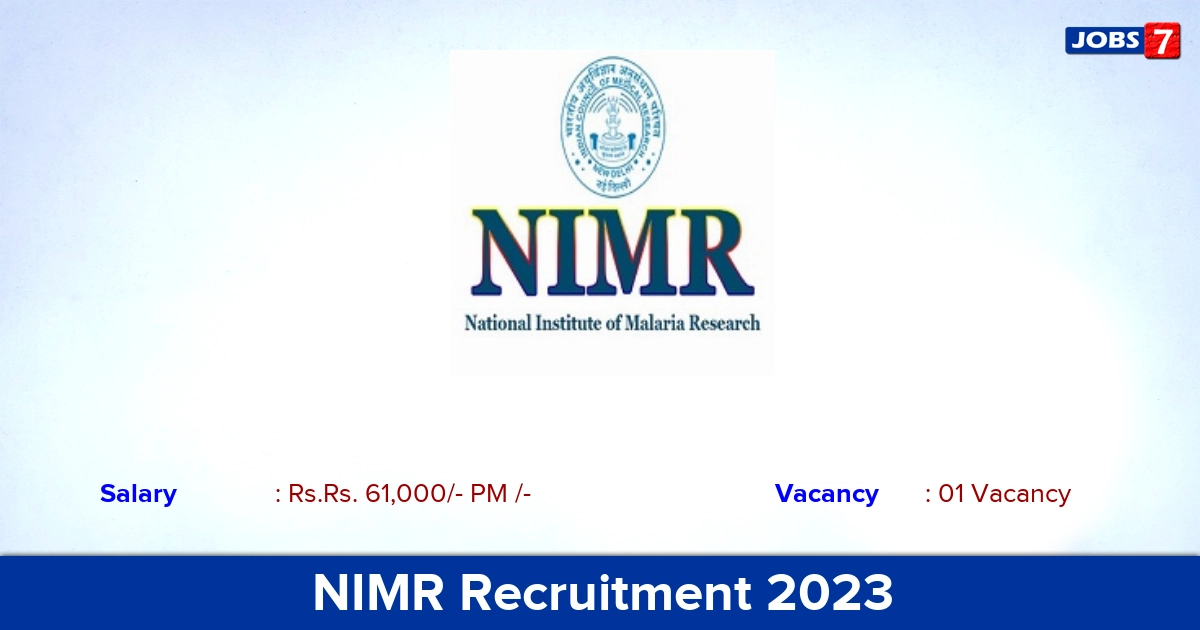 NIMR Recruitment 2023 - Apply Offline for Project Scientist Jobs!