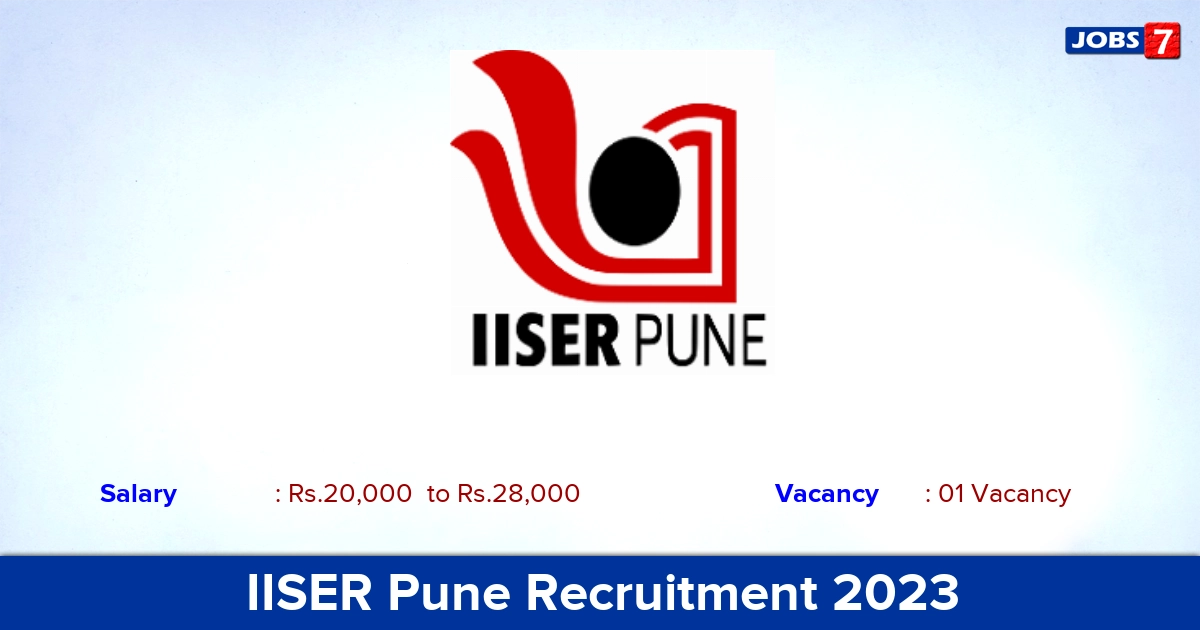 IISER Pune Recruitment 2023 - Apply Online for Project Associate Jobs!