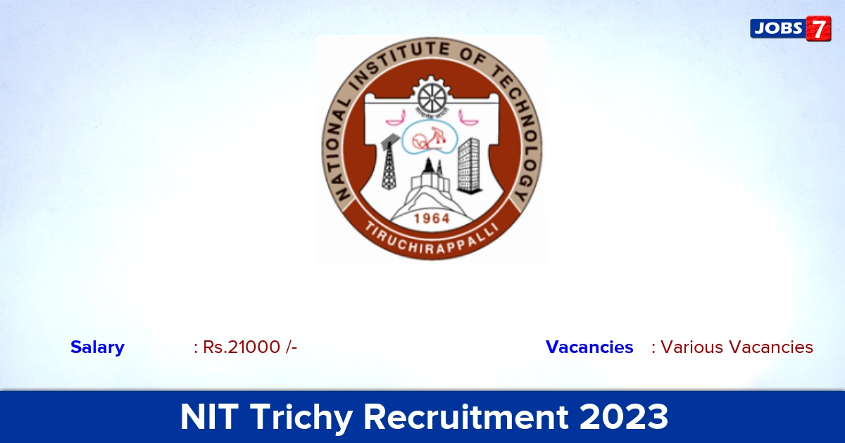 NIT Trichy Recruitment 2023 - Apply Offline for Residential Students Counsellor Vacancies