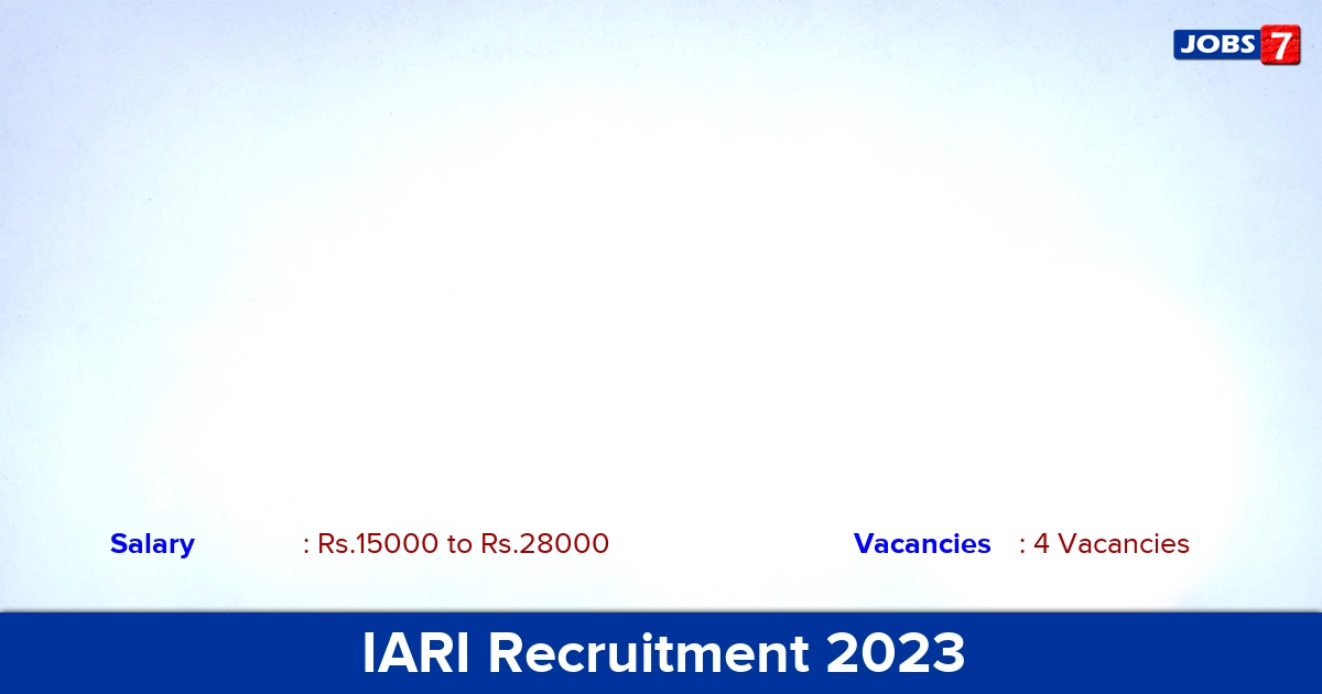 IARI Recruitment 2023 - Apply Offline for Young Professional, SRF Jobs