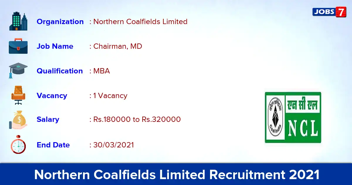 Northern Coalfields Limited Recruitment 2021 - Apply for Chairman Jobs