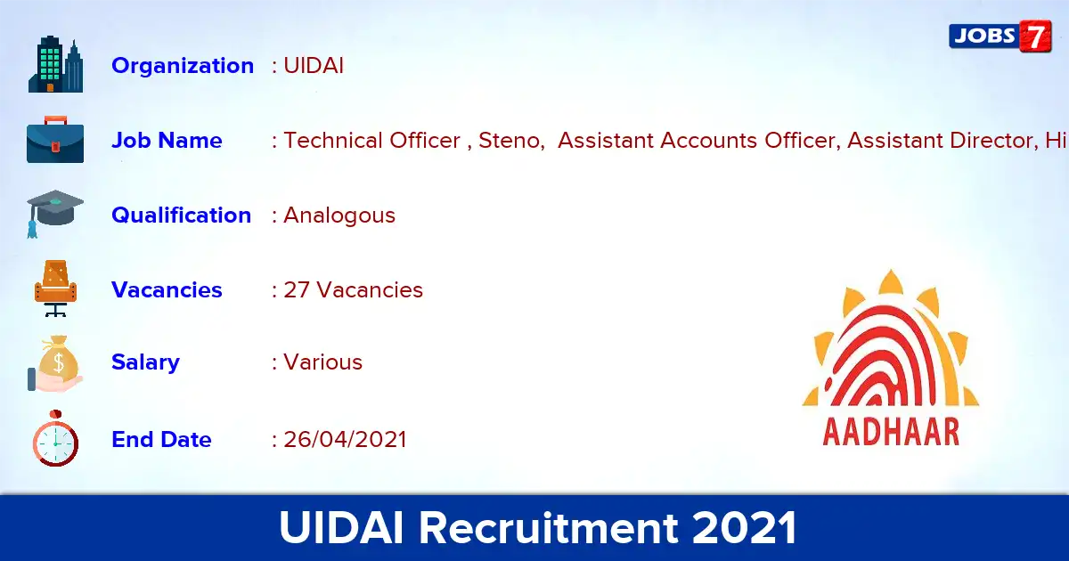 UIDAI Recruitment 2021 - Apply for 27 Technical Officer, Hindi Typist vacancies