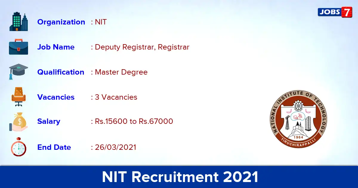 NIT Trichy Recruitment 2021 - Apply for Deputy Registrar Jobs