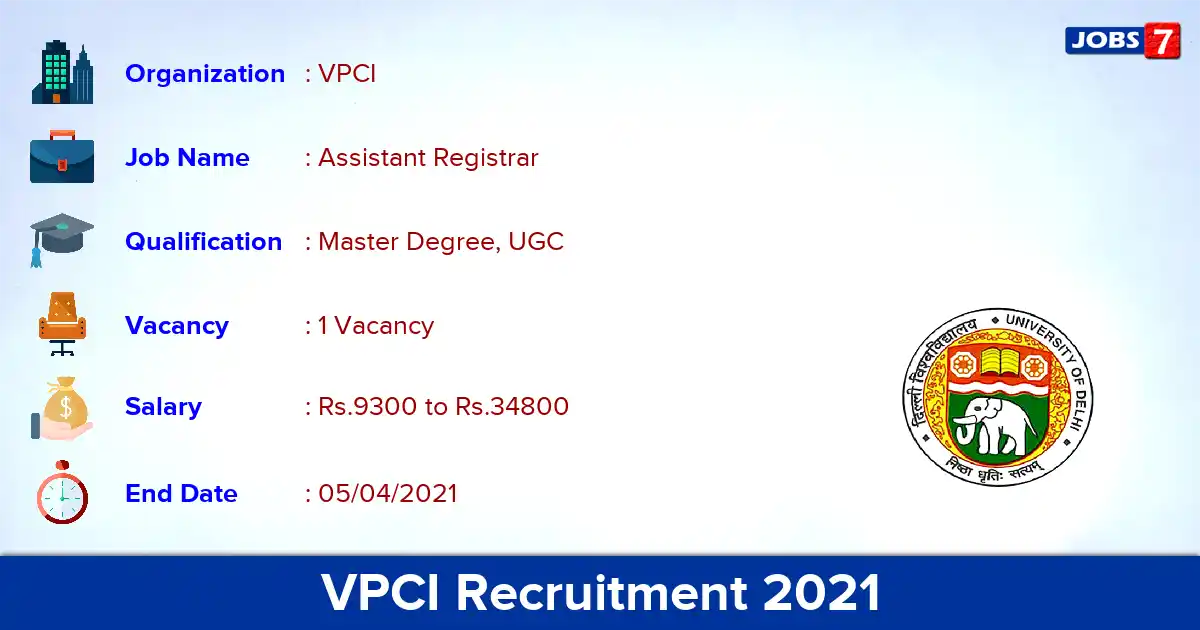 VPCI Recruitment 2021 - Apply Offline for Assistant Registrar Jobs