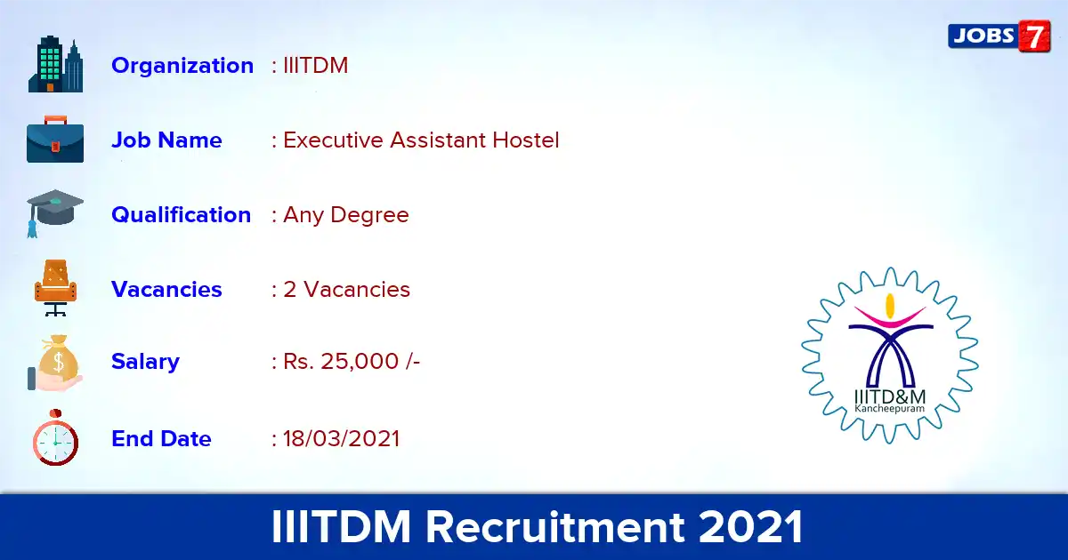 IIITDM Recruitment 2021 - Apply Offline for Executive Assistant Hostel Jobs