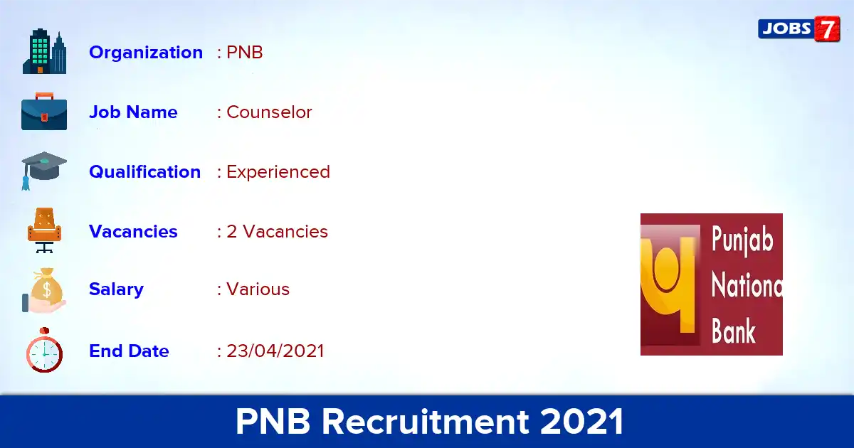 PNB Recruitment 2021 - Apply Offline for Counselor Jobs