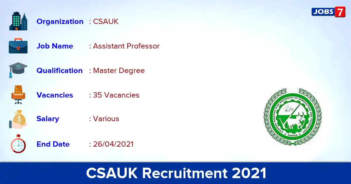 CSAUK Recruitment 2021 - Apply Offline for 35 Assistant Professor vacancies