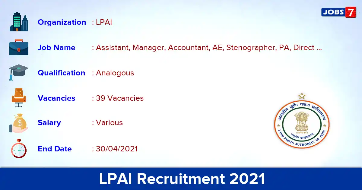 LPAI Recruitment 2021 - Apply Online for 39 Assistant, Accountant Vacancies
