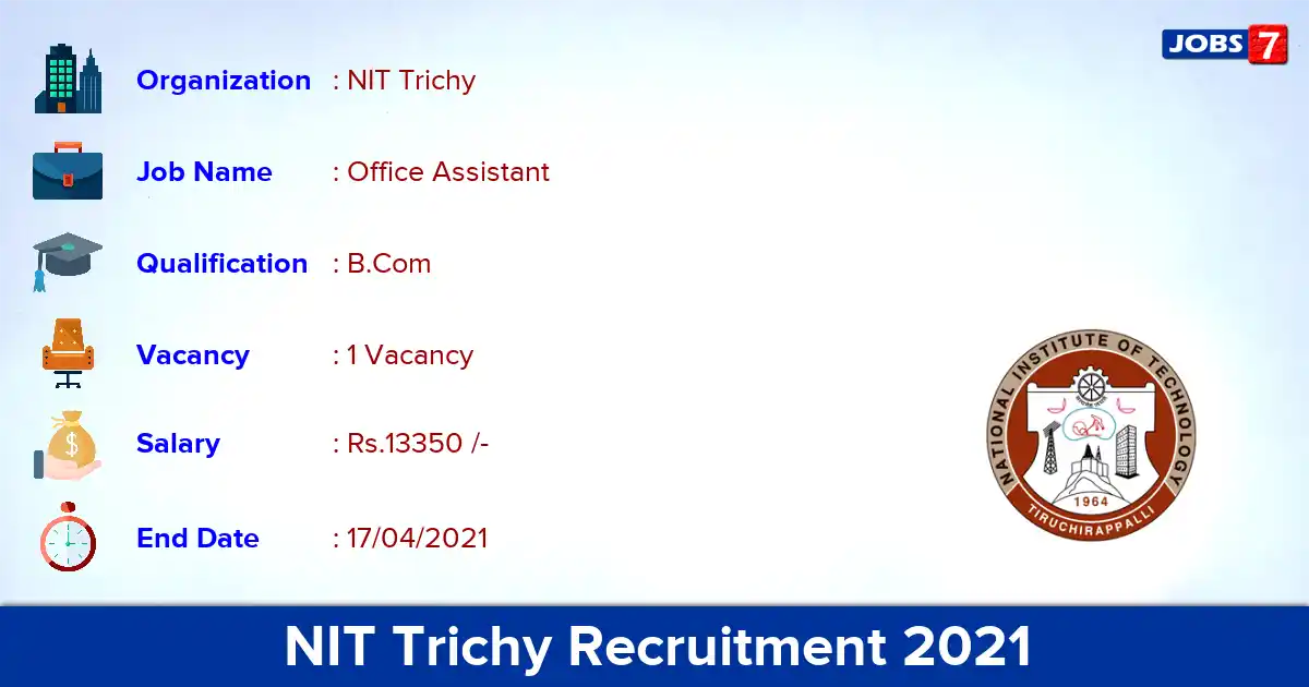 NIT Trichy Recruitment 2021 - Apply Online for Office Assistant Jobs