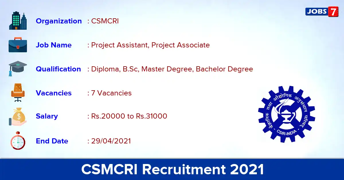 CSMCRI Recruitment 2021 - Apply Online for Project Assistant, Project Associate Jobs