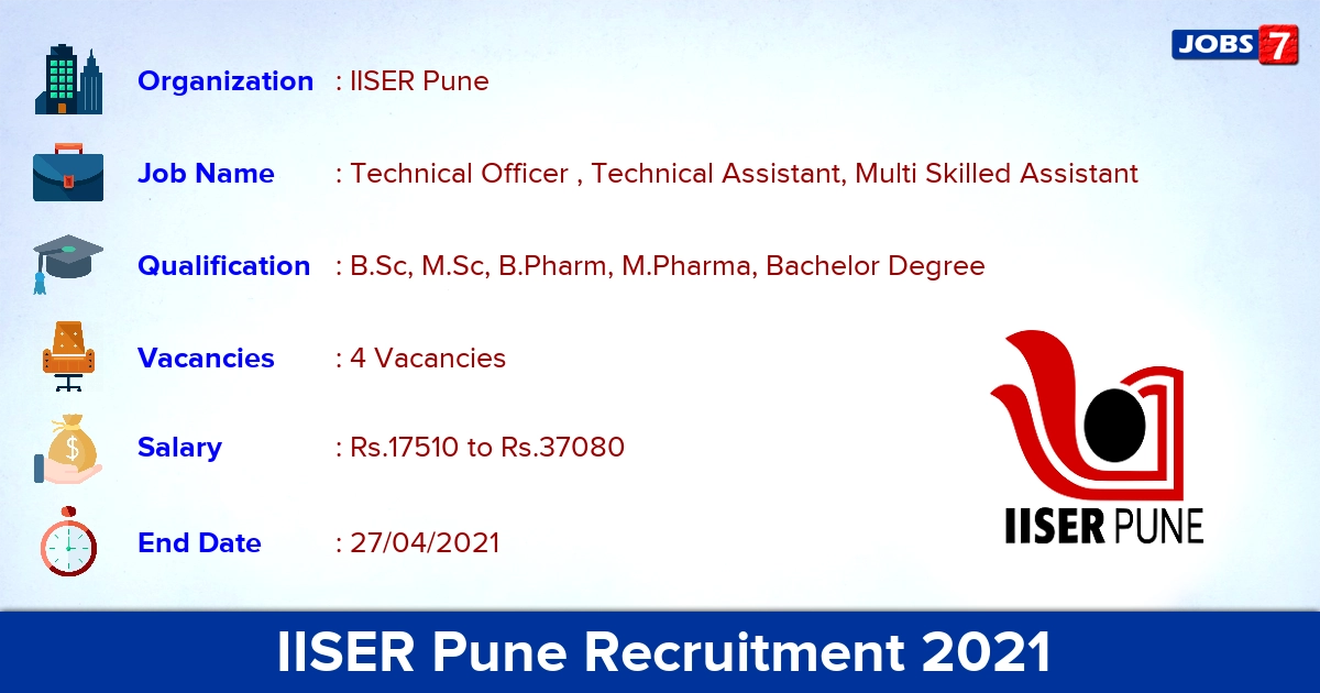 IISER Pune Recruitment 2021 - Apply Online for Technical Officer , Technical Assistant, Multi Skilled Assistant Jobs