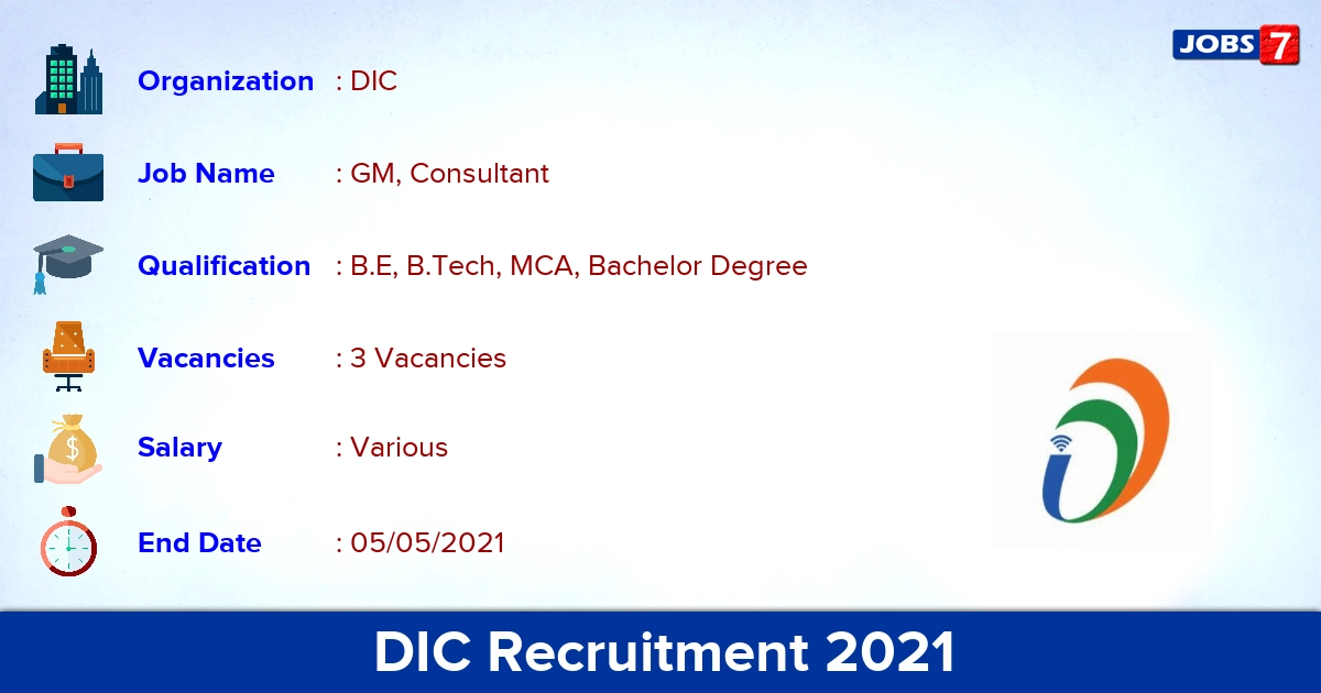 DIC Recruitment 2021 - Apply Online for GM, Consultant Jobs