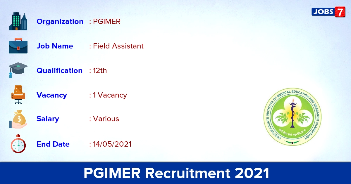 PGIMER Recruitment 2021 - Apply Offline for Field Assistant Jobs