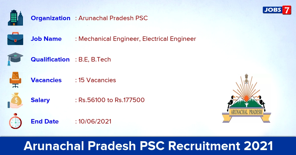 Arunachal Pradesh PSC Recruitment 2021 - Apply Online for 15 Mechanical Engineer Vacancies
