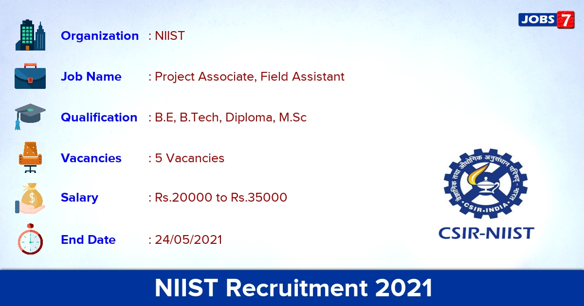 NIIST Recruitment 2021 - Apply Online for Project Associate, Field Assistant Jobs