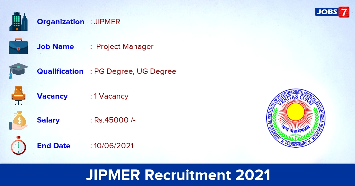 JIPMER Recruitment 2021 - Apply Online for  Project Manager Jobs