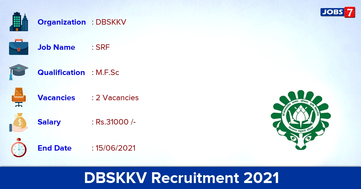 DBSKKV Recruitment 2021 - Apply Offline for SRF Jobs