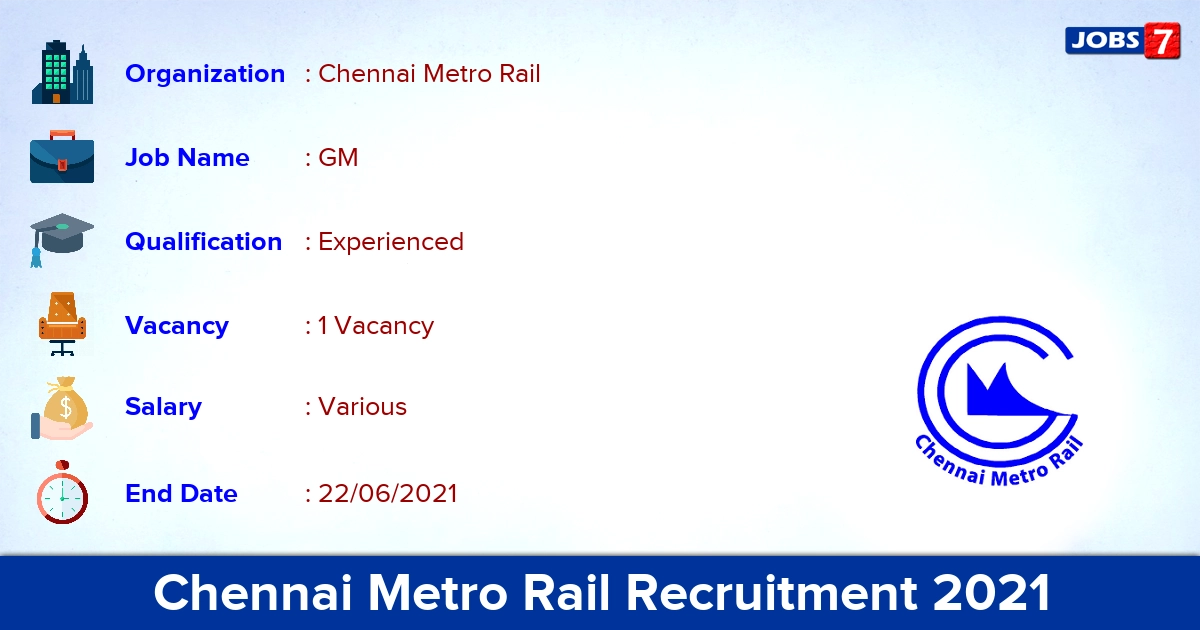 Chennai Metro Rail Recruitment 2021 - Apply Offline for GM Jobs Chennai Metro Rail Recruitment 2021 - Apply Offline for GM Jobs