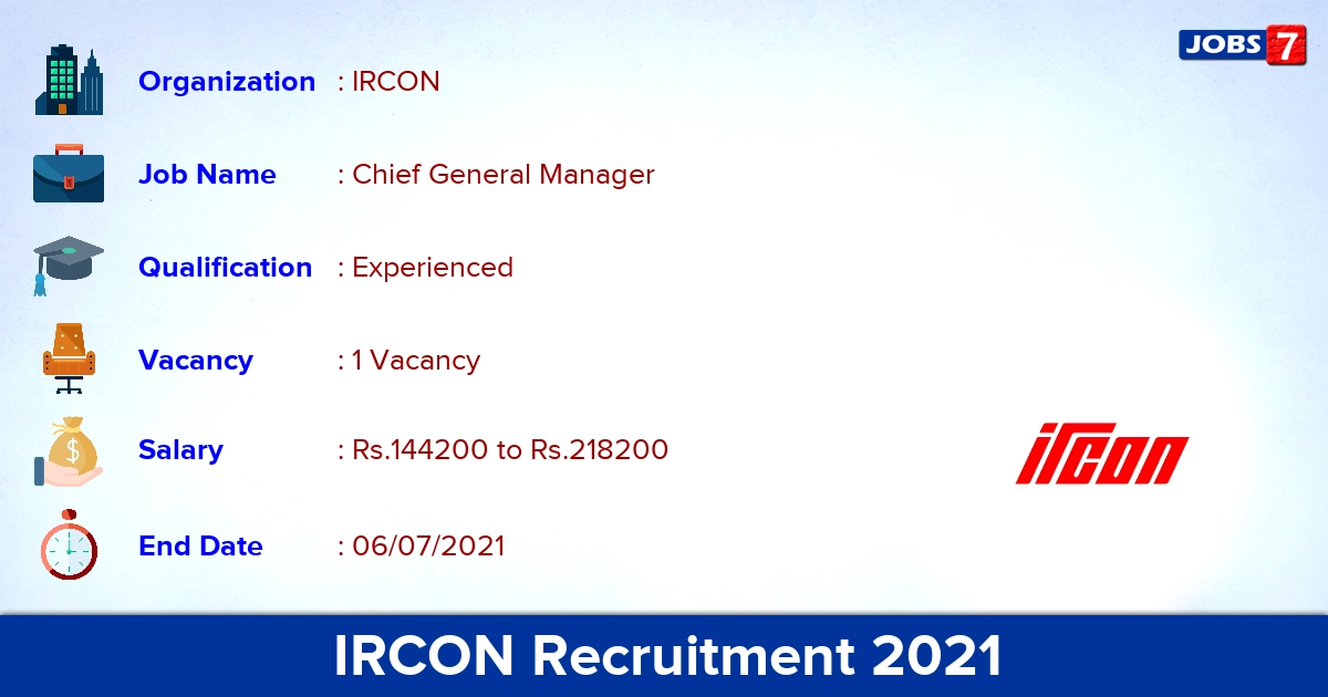 IRCON Recruitment 2021 - Apply Online for Chief General Manager Jobs