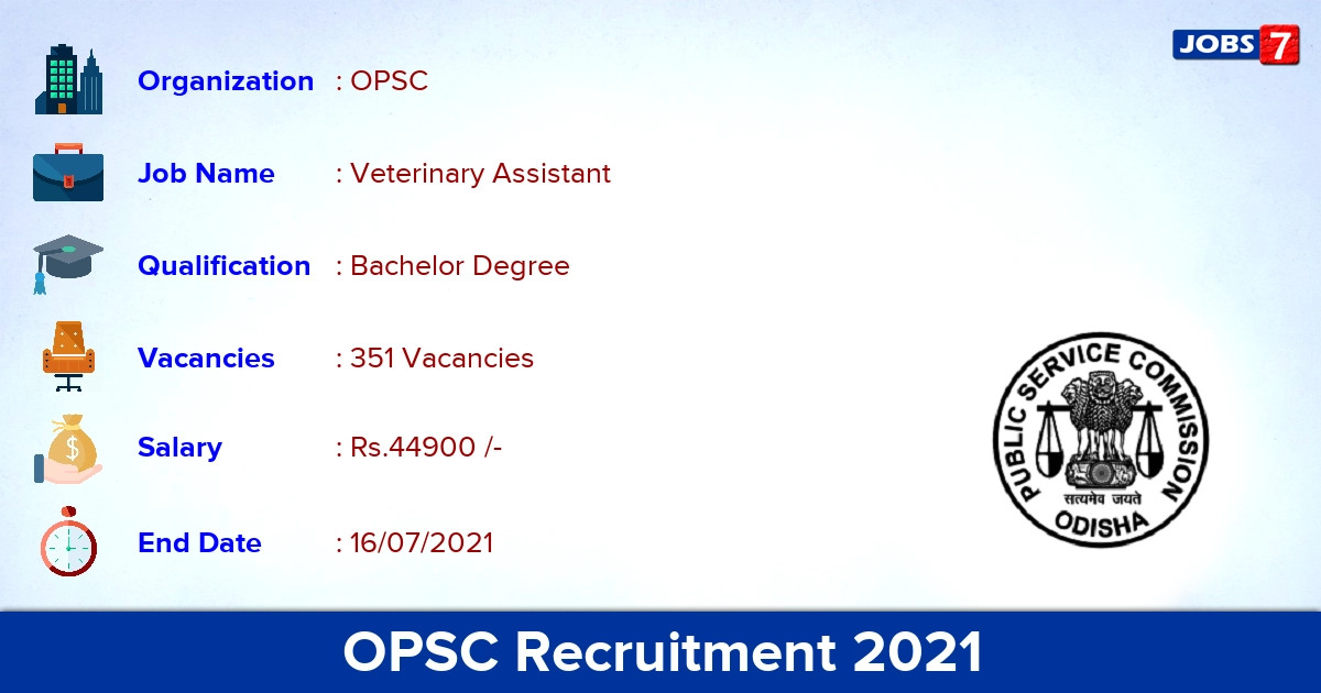 OPSC Recruitment 2021 - Apply Online for 351 Veterinary Assistant Vacancies (Reopened) OPSC Recruitment 2021 - Apply Online for 351 Veterinary Assistant Vacancies (Reopened)