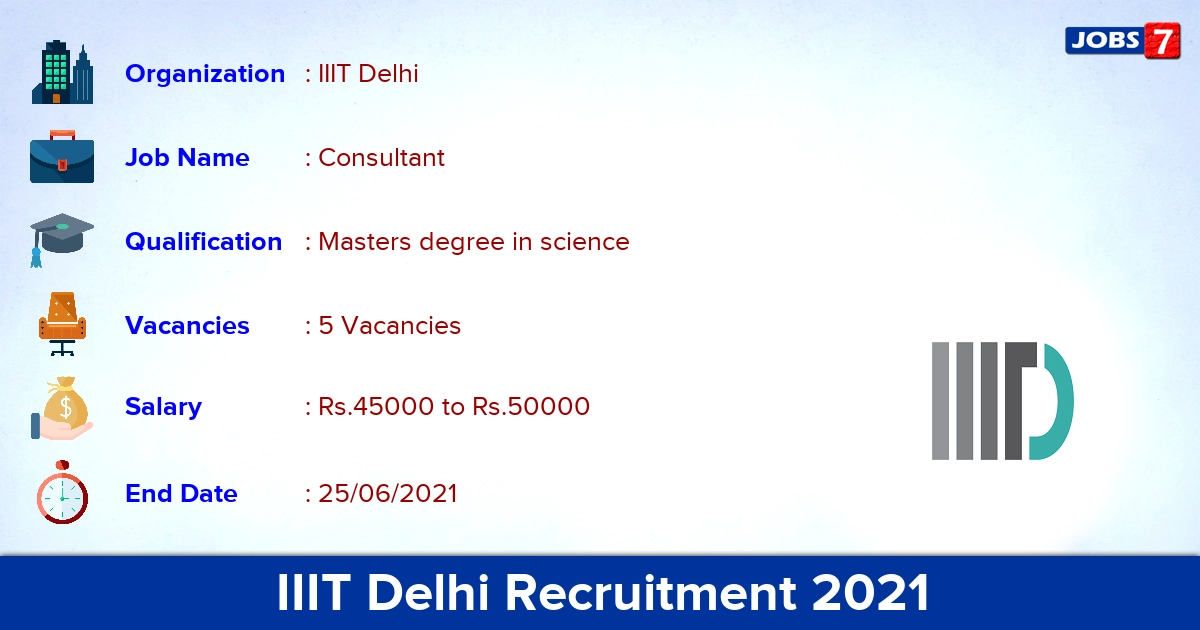 IIIT Delhi Recruitment 2021 - Apply Offline for Consultant Jobs