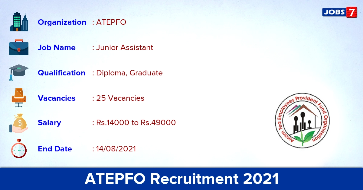 ATEPFO Recruitment 2021 - Apply Online for 25 Junior Assistant Vacancies