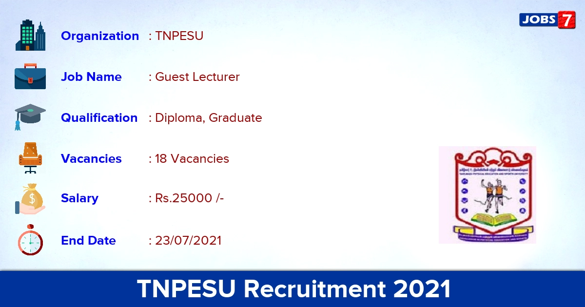 TNPESU Recruitment 2021 - Apply Offline for 18 Guest Lecturer Vacancies