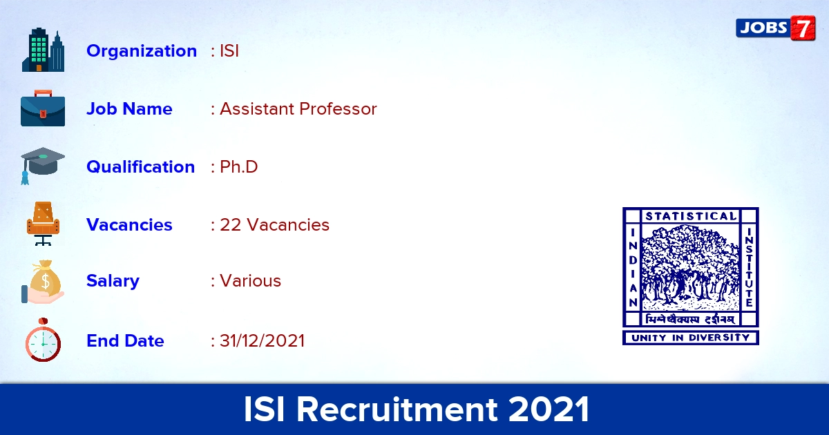 ISI Recruitment 2021 - Apply Online for 22 Assistant Professor Vacancies