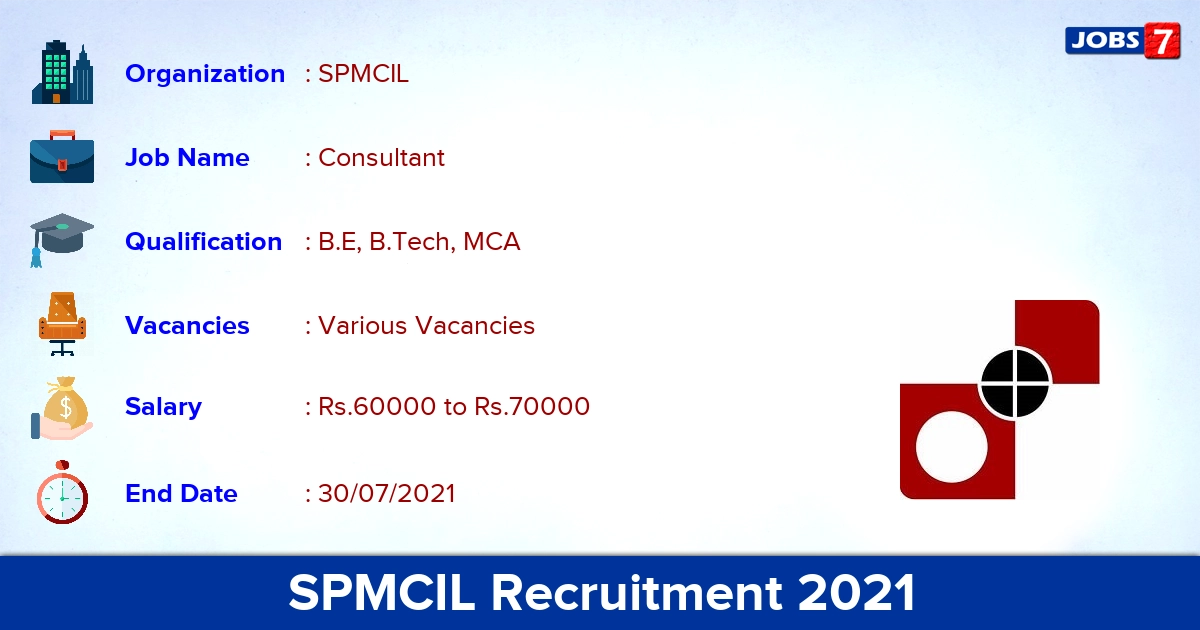 SPMCIL Recruitment 2021 - Apply Online for Consultant Vacancies