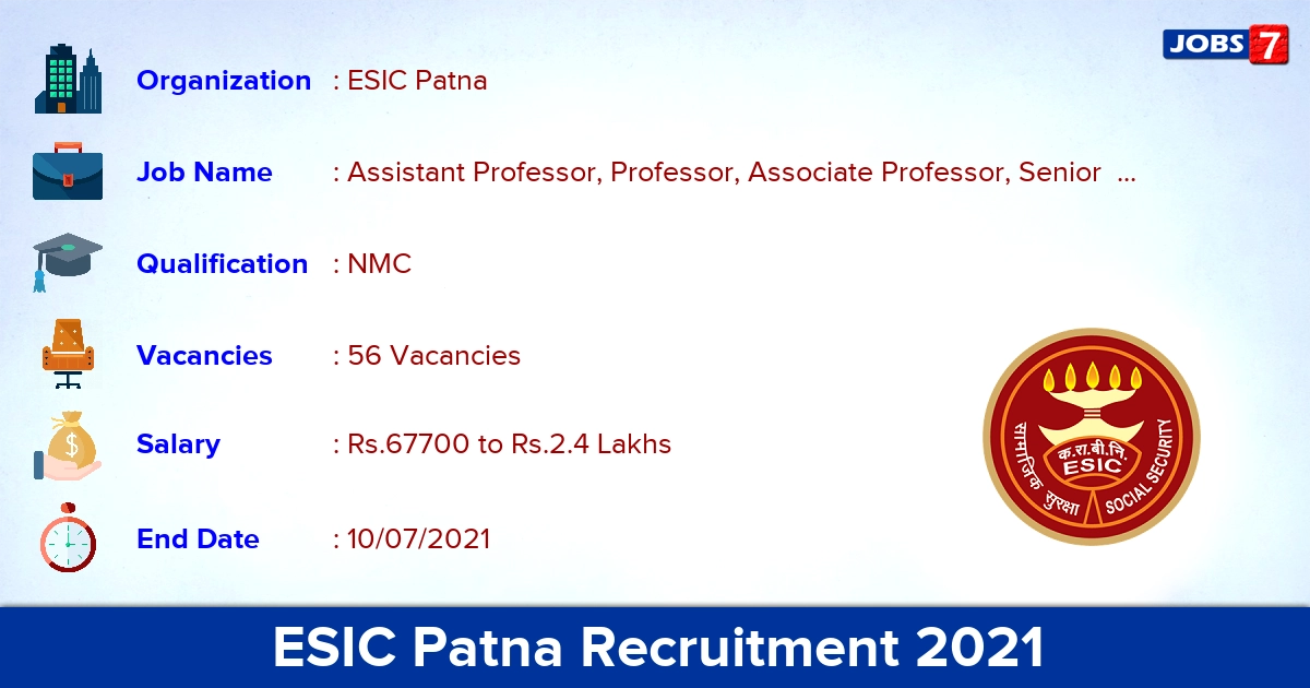 ESIC Patna Recruitment 2021 - Apply Online for 56 Super Specialist Vacancies