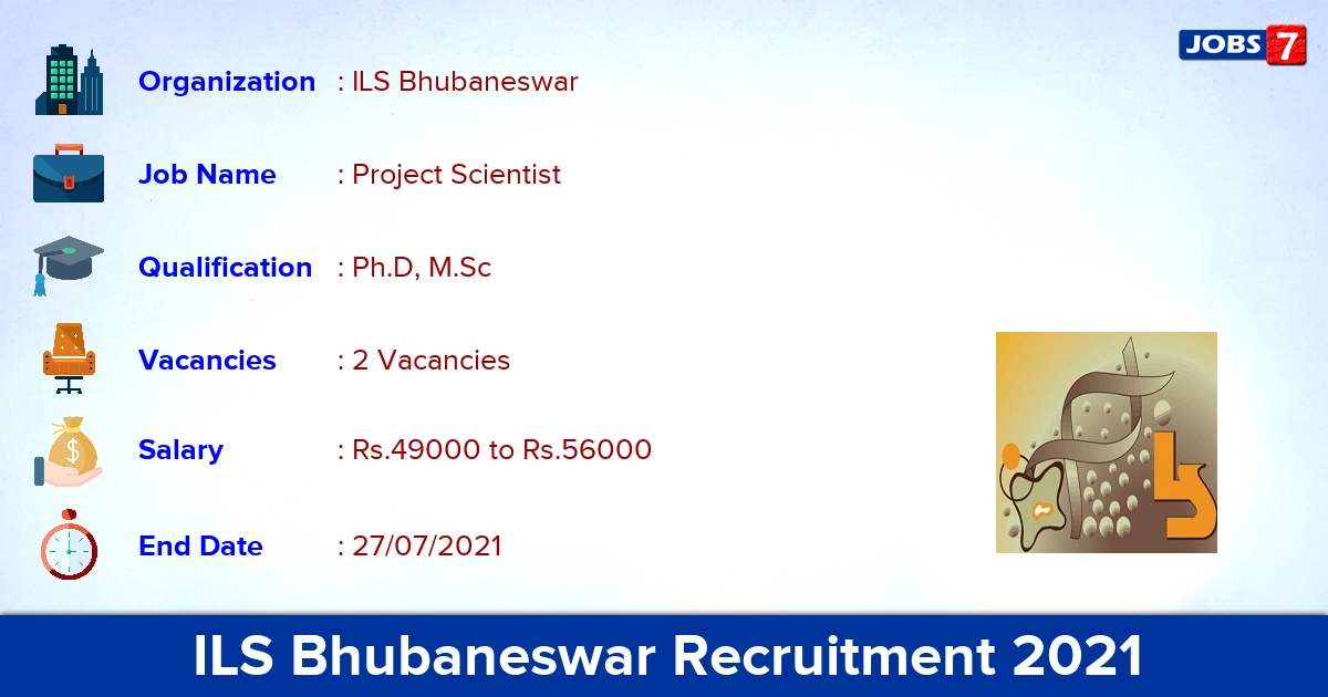 ILS Bhubaneswar Recruitment 2021 - Apply Offline for Project Scientist Jobs