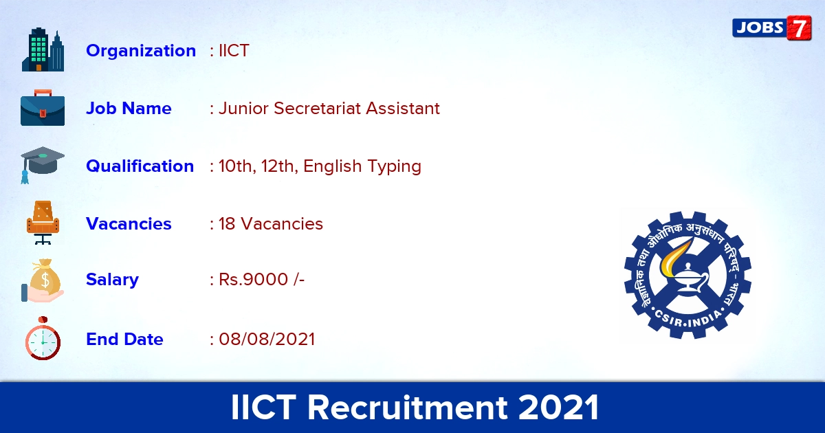 IICT Recruitment 2021 - Apply Online for 18 Junior Secretariat Assistant Vacancies