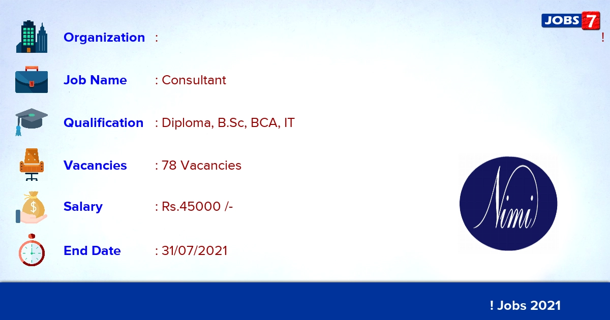 NIMI Recruitment 2021 - Apply Online for 78 Consultant Vacancies