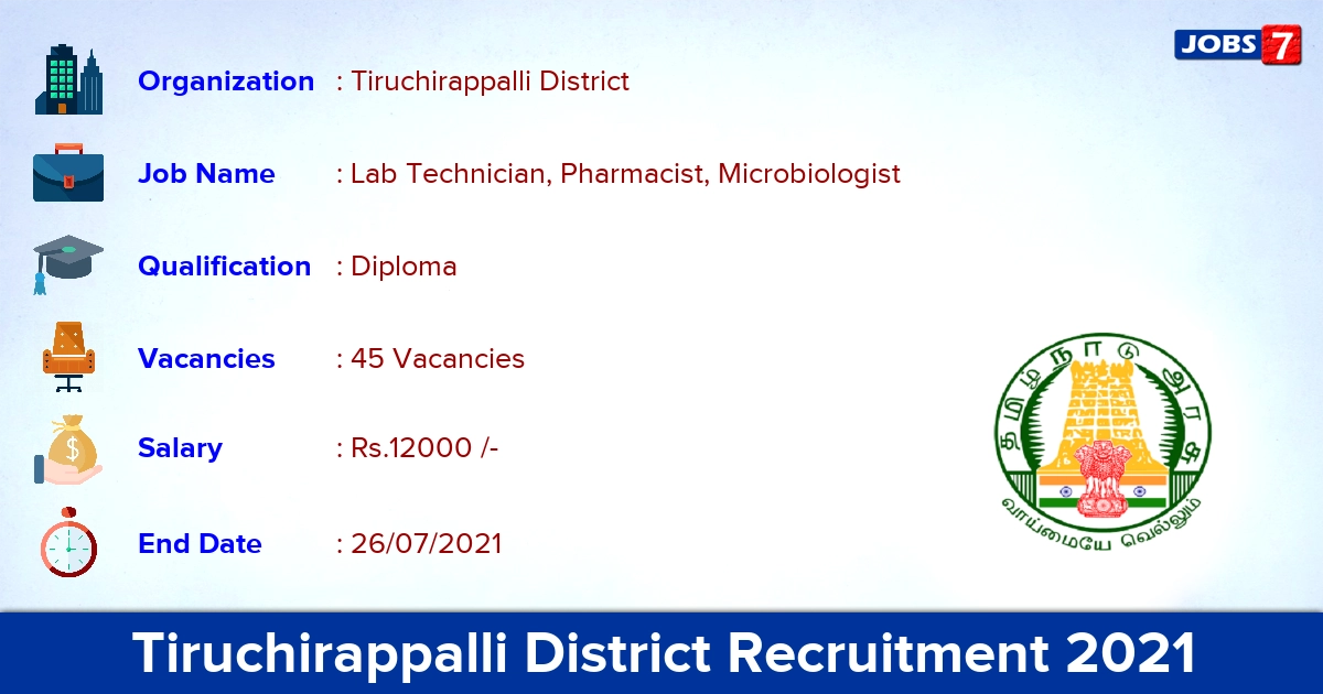 Tiruchirappalli District Recruitment 2021 - Apply Offline for 45 Lab Technician Vacancies