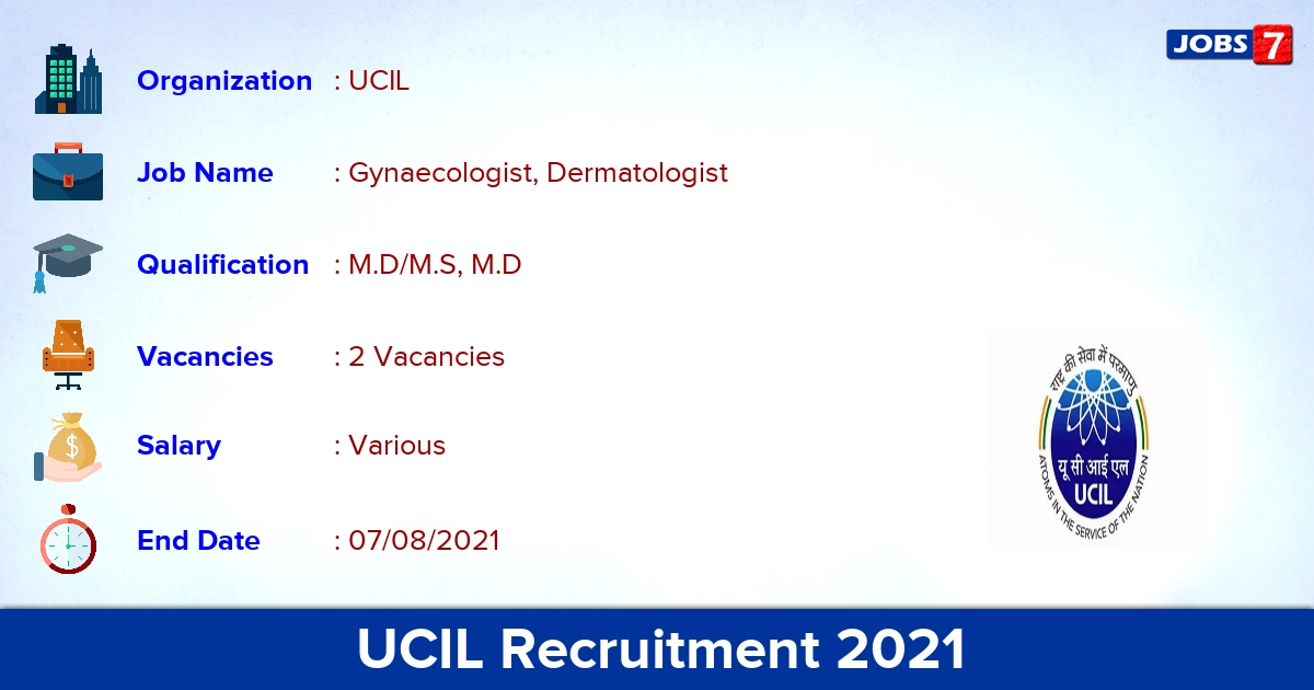 UCIL Recruitment 2021 - Apply Offline for Gynaecologist, Dermatologist  Jobs