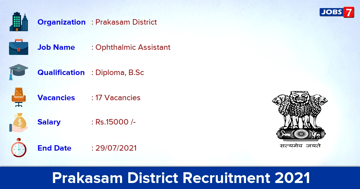 Prakasam District Recruitment 2021 - Apply Offline for 17 Ophthalmic Assistant Vacancies