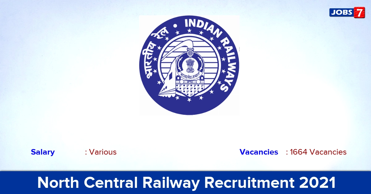 North Central Railway Recruitment 2021 - Apply Online for 1664 Apprentice Vacancies