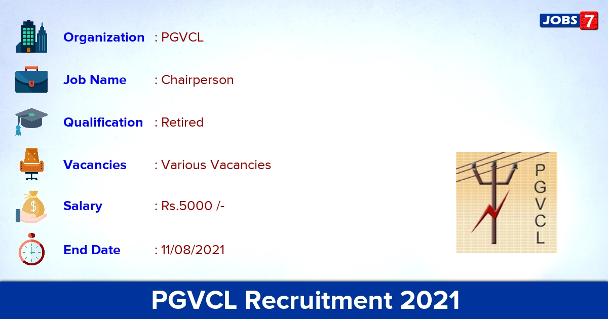 PGVCL Recruitment 2021 - Apply Offline for Chairperson Vacancies