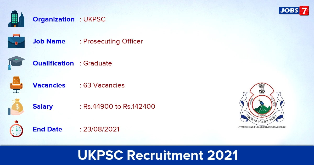 UKPSC Recruitment 2021 - Apply Online for 63 Assistant Prosecution Officer Vacancies
