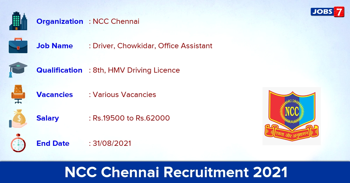 NCC Chennai Recruitment 2021 - Apply Offline for Driver, Office Assistant Vacancies