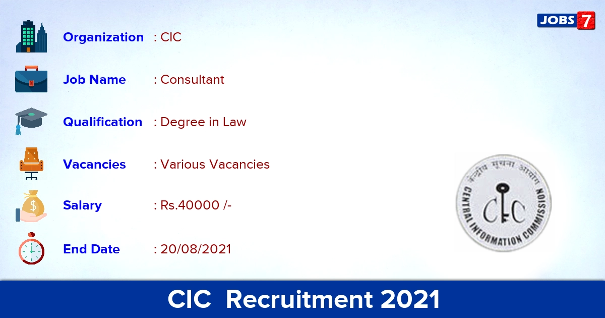 CIC Recruitment 2021 - Apply Offline for Legal Consultant Vacancies