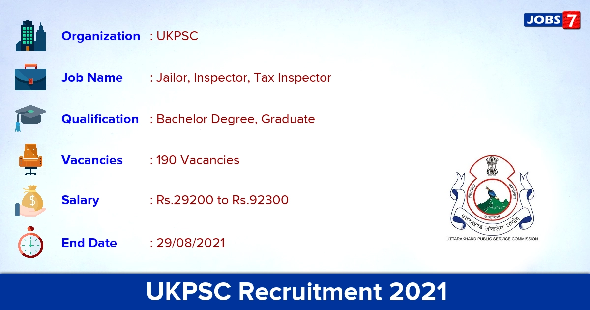 UKPSC Recruitment 2021 - Apply Online for 190 Deputy Jailor, Tax Inspector Vacancies