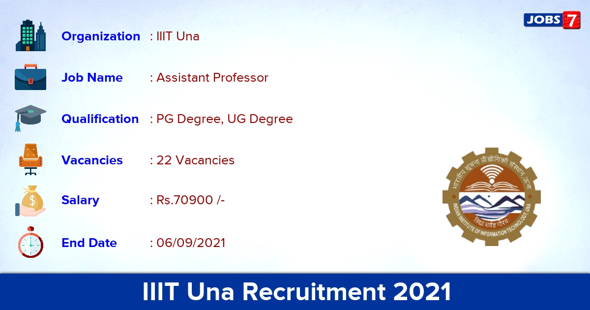 IIIT Una Recruitment 2021 - Apply Online for 22 Assistant Professor Vacancies